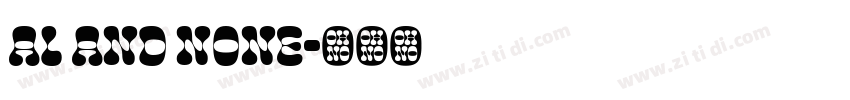 Al And None字体转换 Al And None字体转换